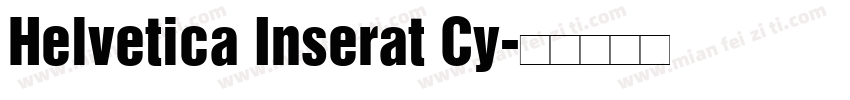 Helvetica Inserat Cy字体转换